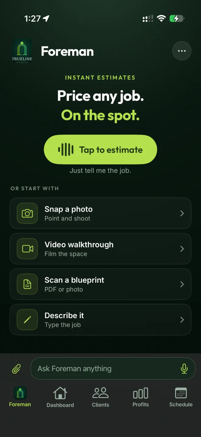 Foreman home screen: price any job on the spot